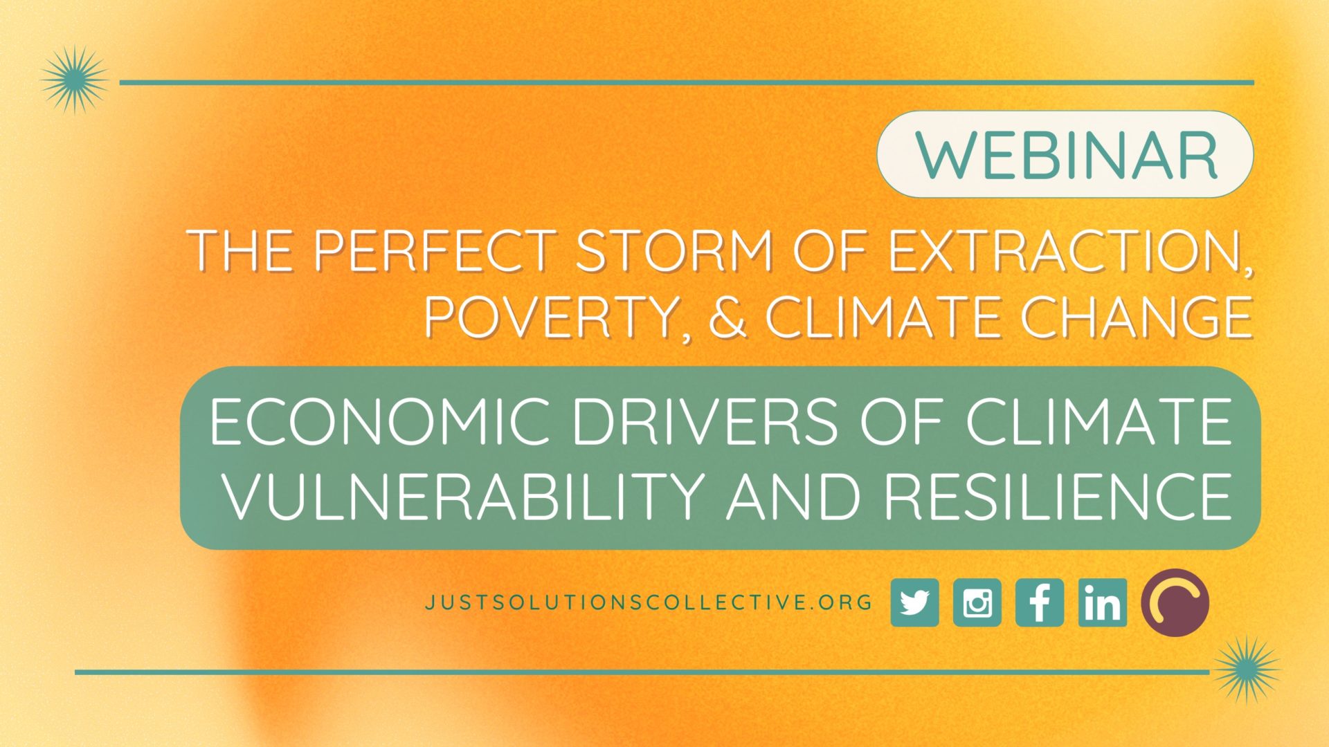 Perfect Storm Webinar 1 Economic Conditions Climate Change Just Solutions