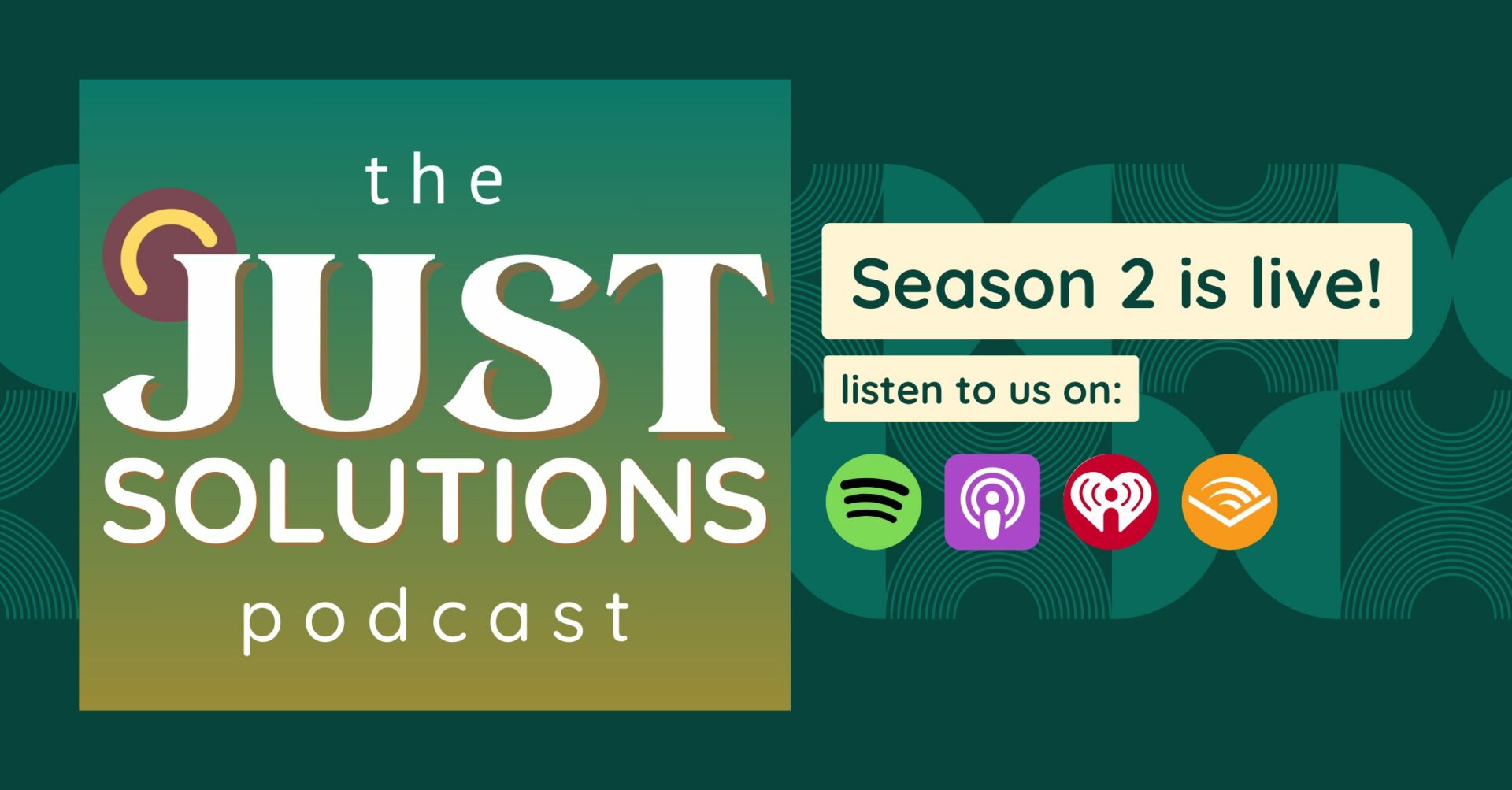 Just Solutions Podcast Season 2