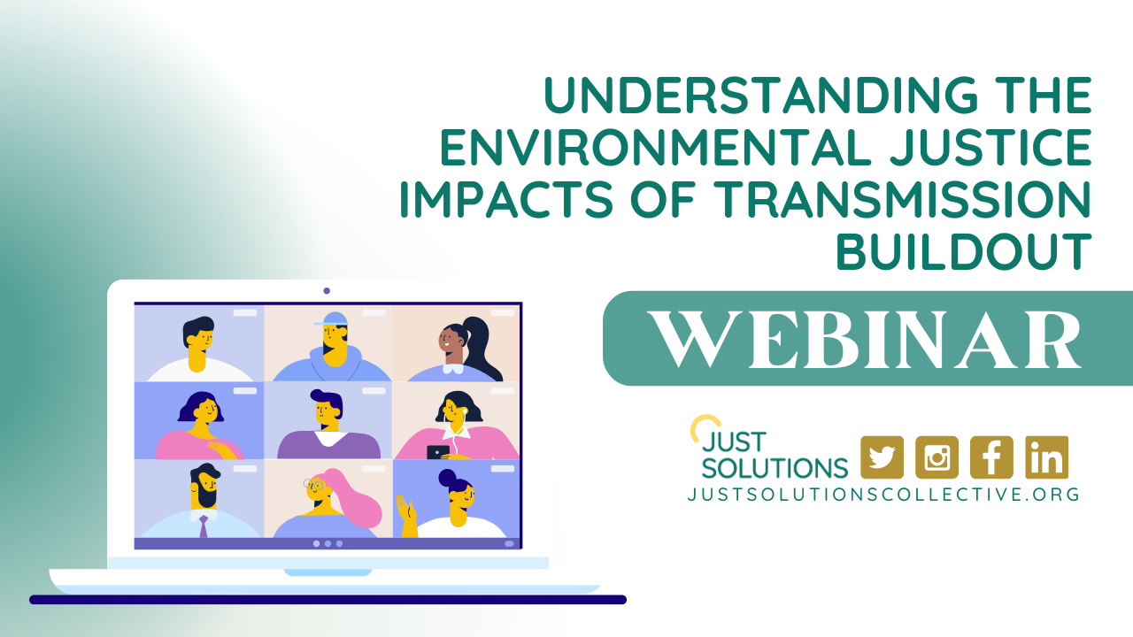 Webinar: Understanding the Environmental Justice Impacts of Transmission Buildout