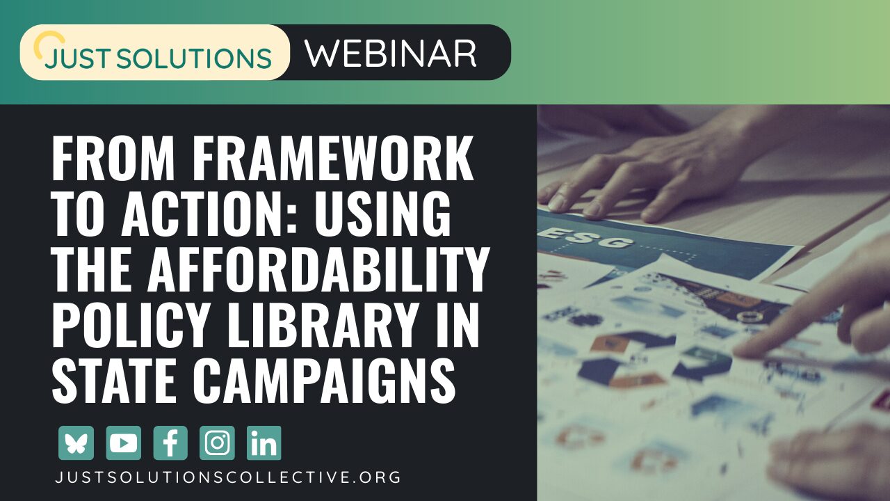 Webinar: from Framework to Action: Using the Affordability policy library in state Campaigns