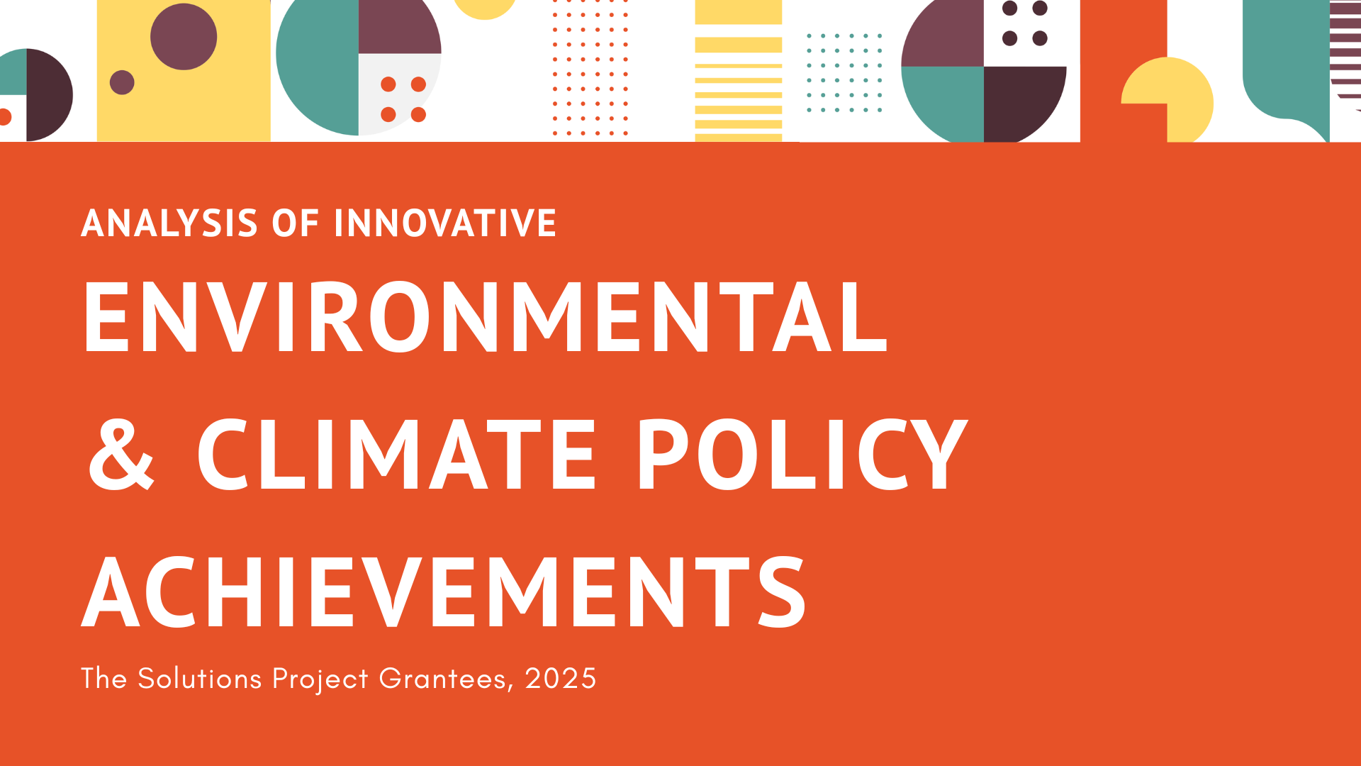 Analysis of Innovative Environmental & Climate Policy Achievements 2025